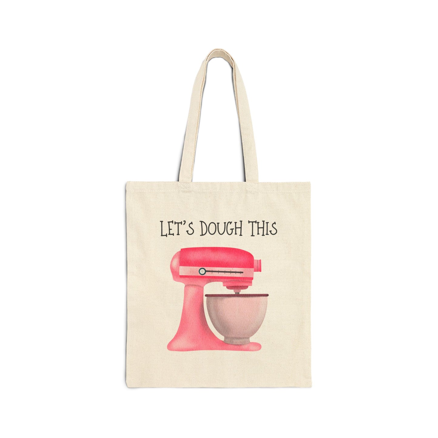 Let's Dough This Tote Bag