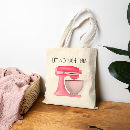 Let's Dough This Tote Bag