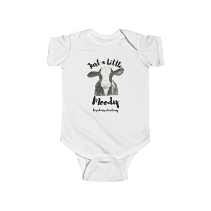 Just a Little Moody Cow Infant Onesie