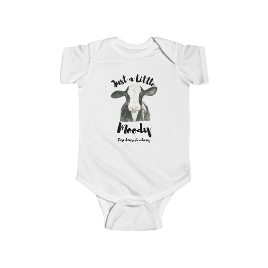 Just a Little Moody Cow Infant Onesie