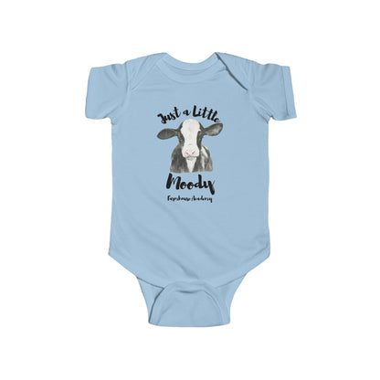 Just a Little Moody Cow Infant Onesie